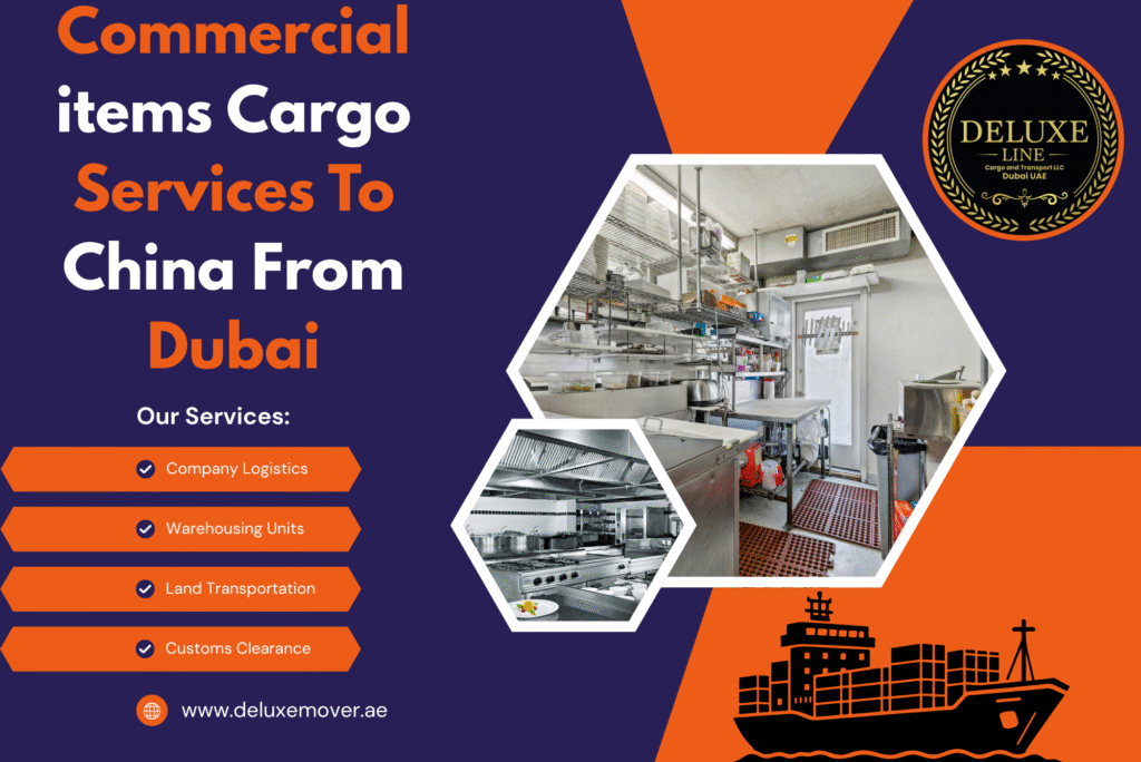 Commercial items Cargo Services To China From Dubai