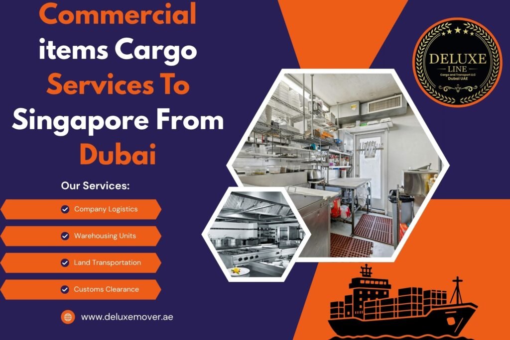 Commercial items Cargo Services To Singapore From Dubai