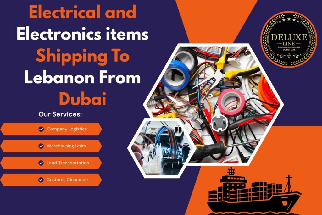 Electrical and Electronics items Shipping To Lebanon From Dubai