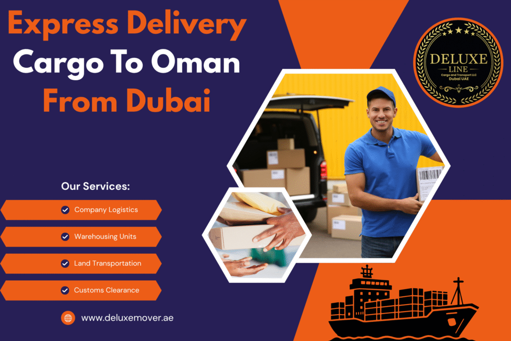 Express Delivery Cargo To Oman From Dubai
