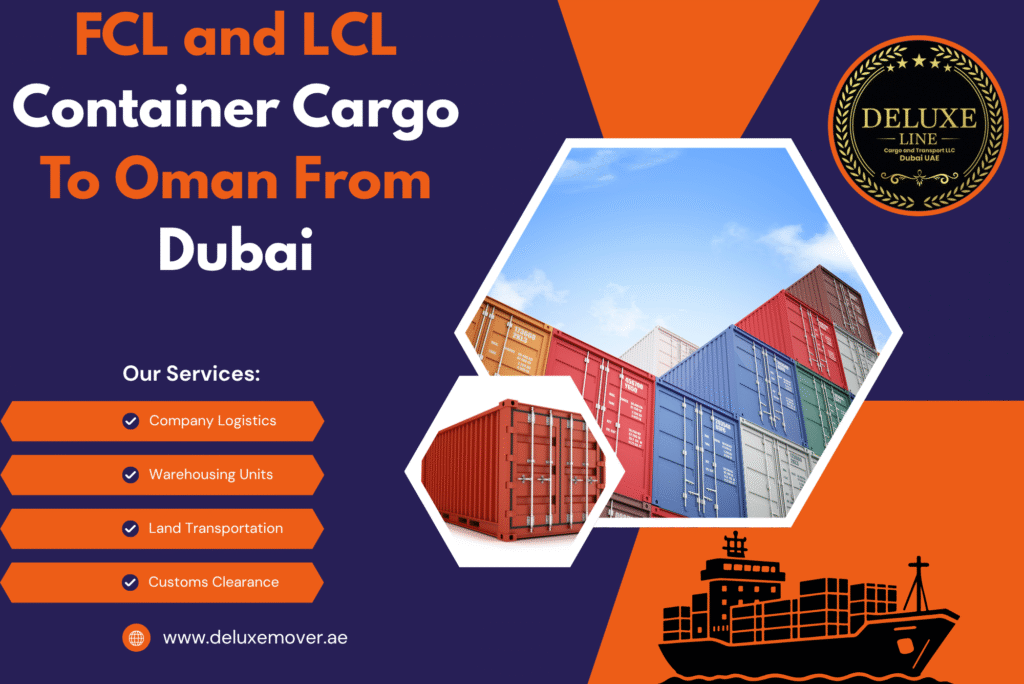 FCL and LCL Container Cargo To Oman From Dubai