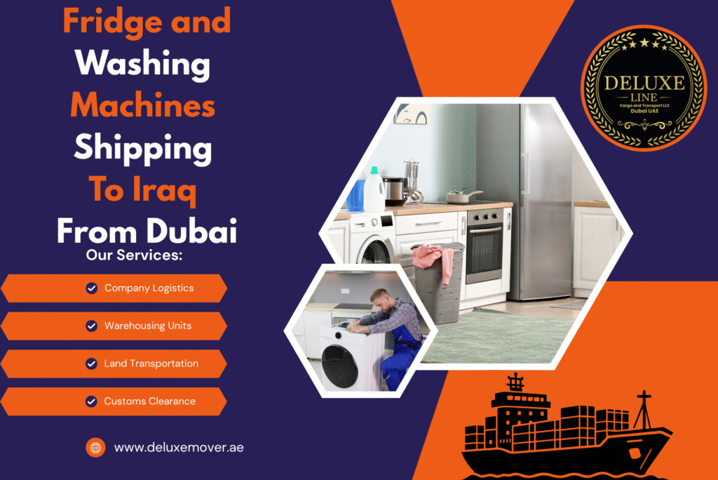 Fridge and Washing Machines Shipping To Iraq From Dubai