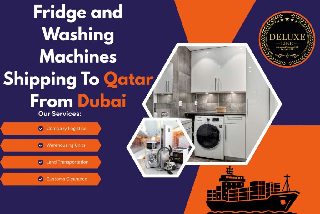 Fridge and Washing Machines Shipping To Qatar From Dubai