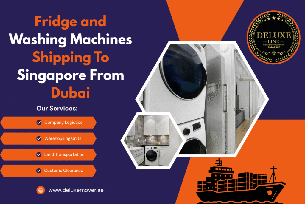 Fridge and Washing Machines Shipping To Singapore From Dubai