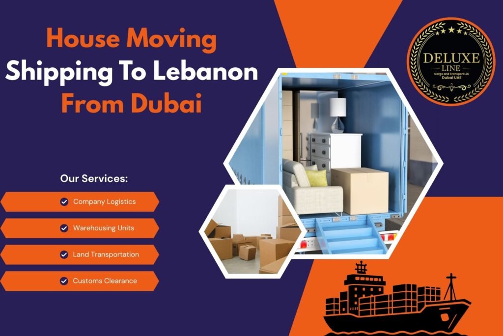 House Moving Shipping To Lebanon From Dubai