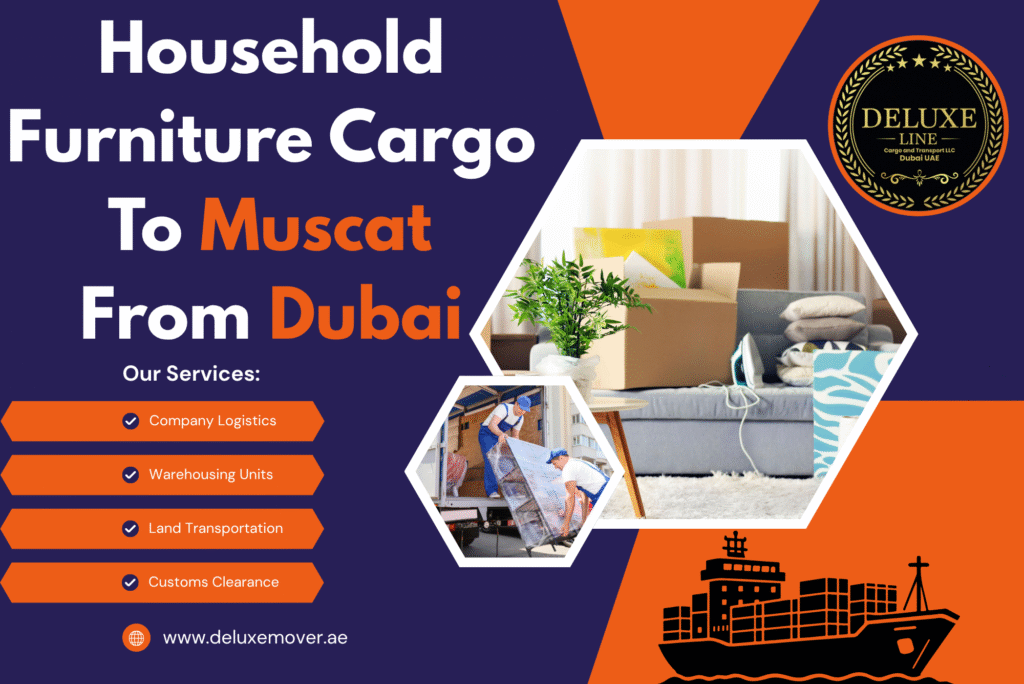 Household Furniture Cargo To Muscat From Dubai