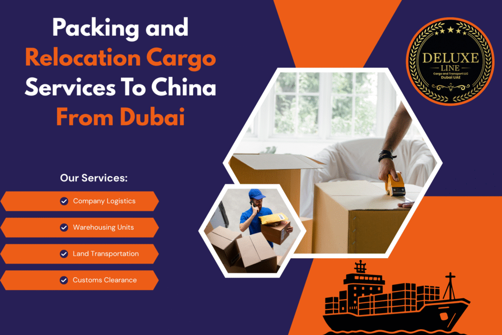 Packing and Relocation Cargo Services To China From Dubai
